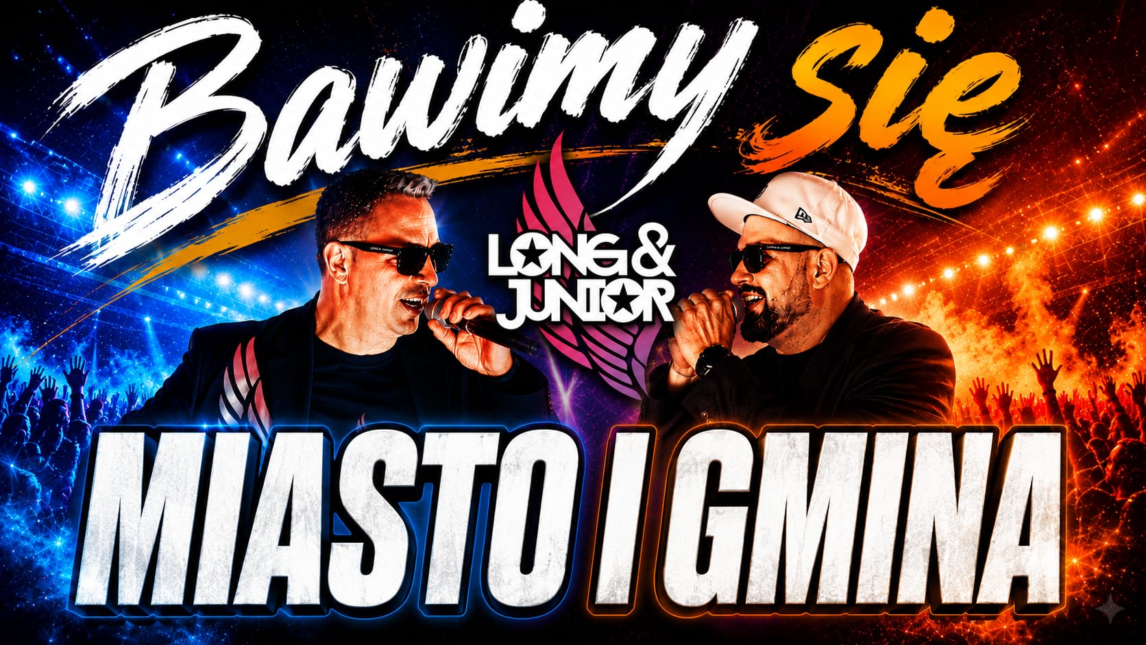 Long & Junior – Bawimy się (Miasto i Gmina)